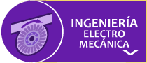 Ver video de Ing. Electromecánica >>